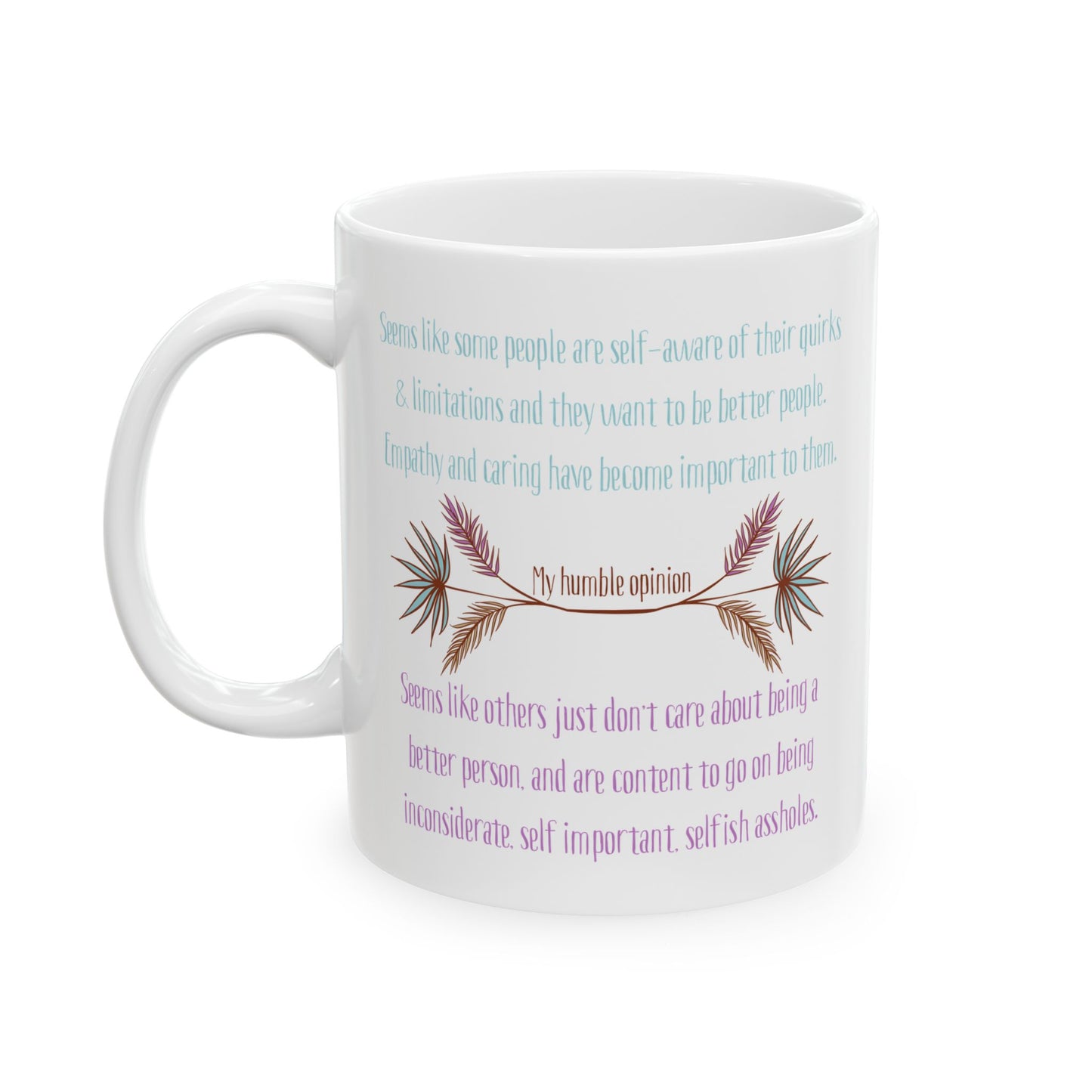 Mug - Empathy vs. Self Absorbed Assholes - 11oz Ceramic Mug